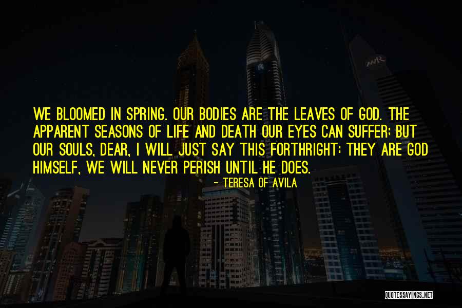 God And Seasons Quotes By Teresa Of Avila God And Seasons Quotes By Teresa Of Avila