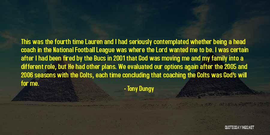 God And Seasons Quotes By Tony Dungy God And Seasons Quotes By Tony Dungy