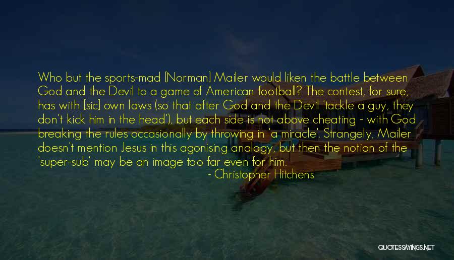 God And Sports Quotes By Christopher Hitchens God And Sports Quotes By Christopher Hitchens