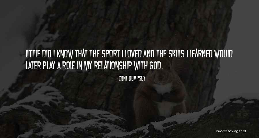 God And Sports Quotes By Clint Dempsey God And Sports Quotes By Clint Dempsey