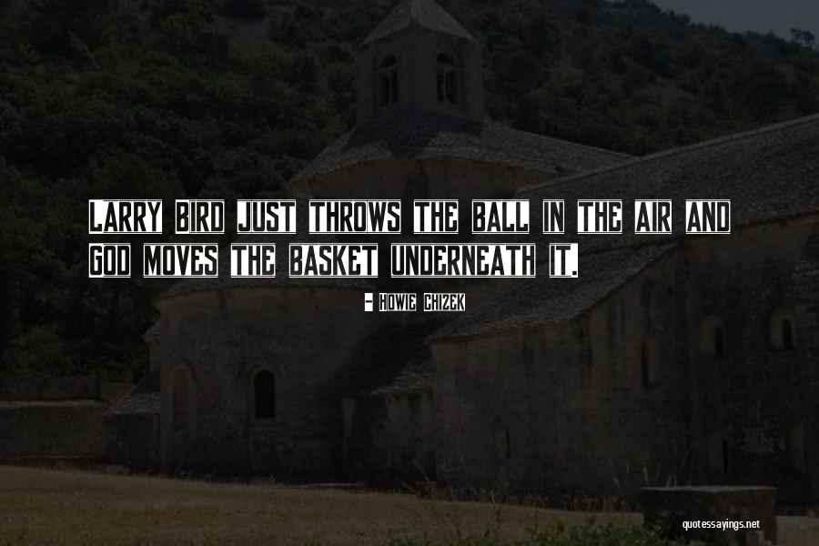 God And Sports Quotes By Howie Chizek God And Sports Quotes By Howie Chizek