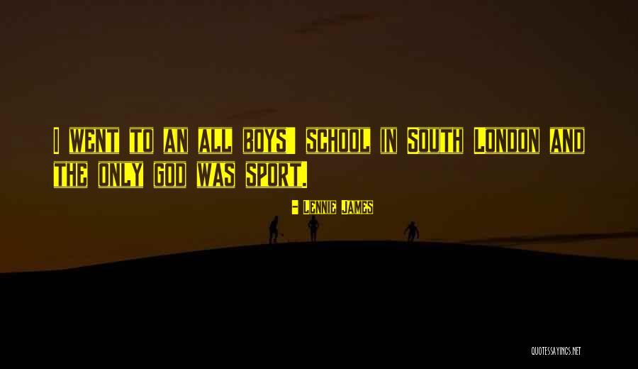 God And Sports Quotes By Lennie James God And Sports Quotes By Lennie James