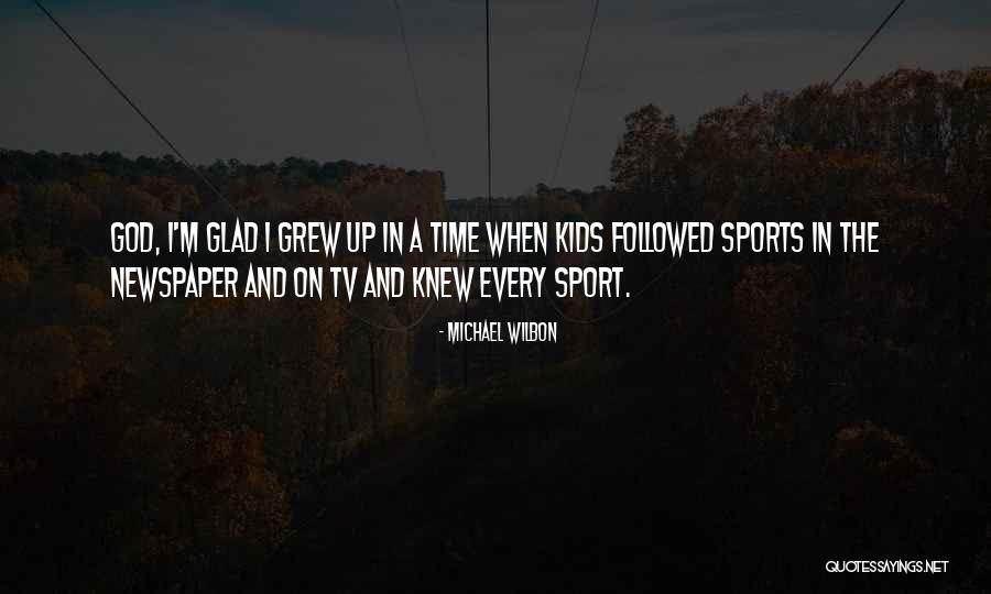 God And Sports Quotes By Michael Wilbon God And Sports Quotes By Michael Wilbon