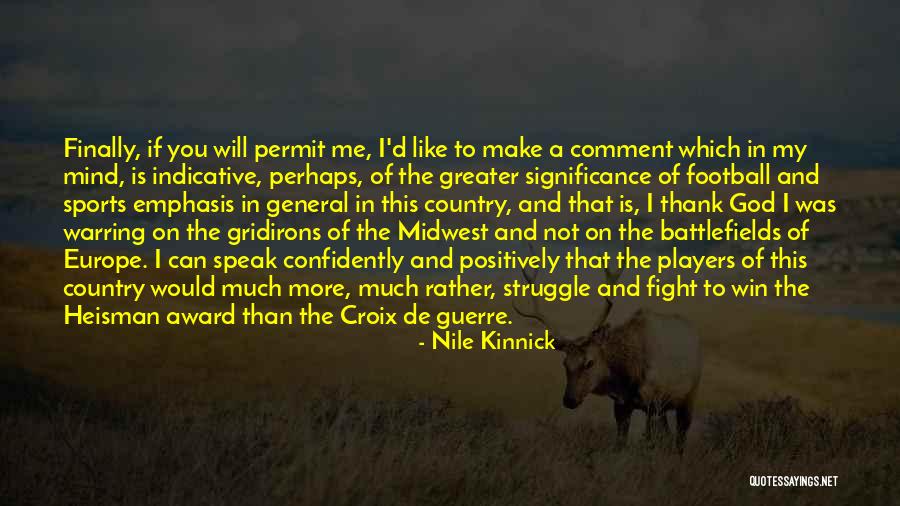 God And Sports Quotes By Nile Kinnick God And Sports Quotes By Nile Kinnick