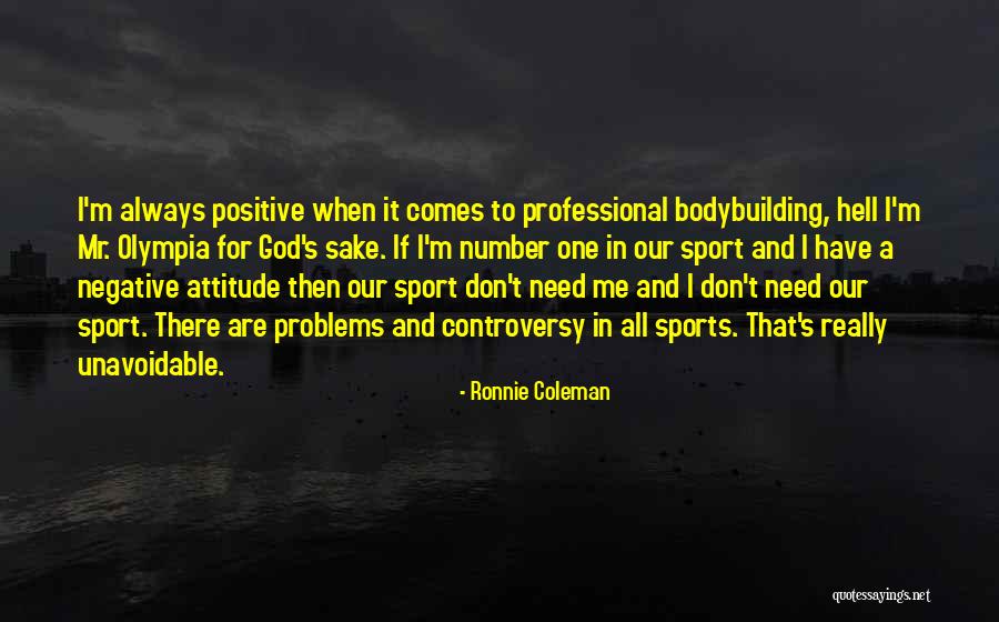 God And Sports Quotes By Ronnie Coleman God And Sports Quotes By Ronnie Coleman