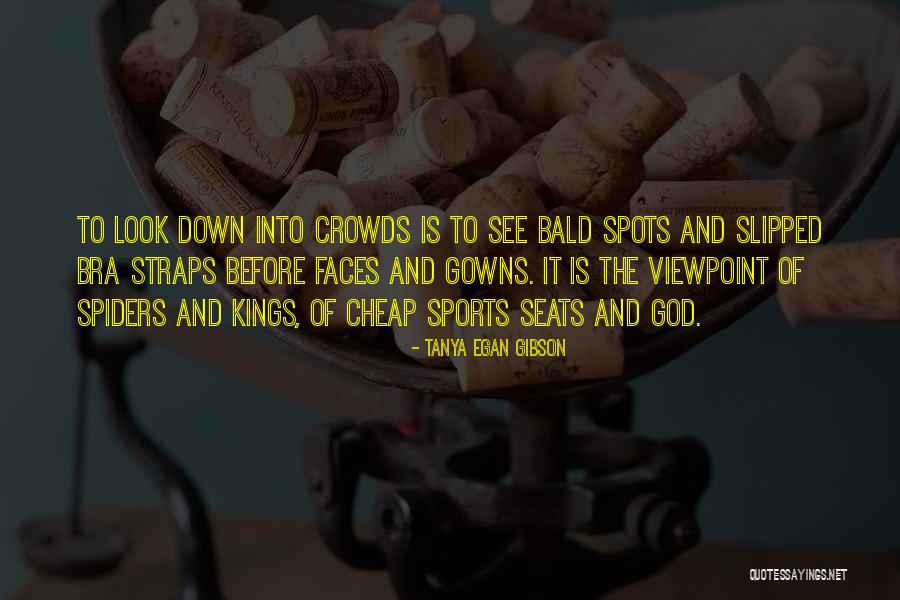 God And Sports Quotes By Tanya Egan Gibson God And Sports Quotes By Tanya Egan Gibson