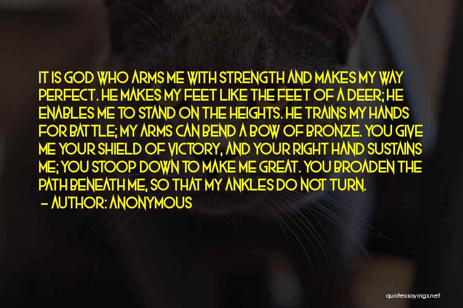God And Strength Quotes By Anonymous