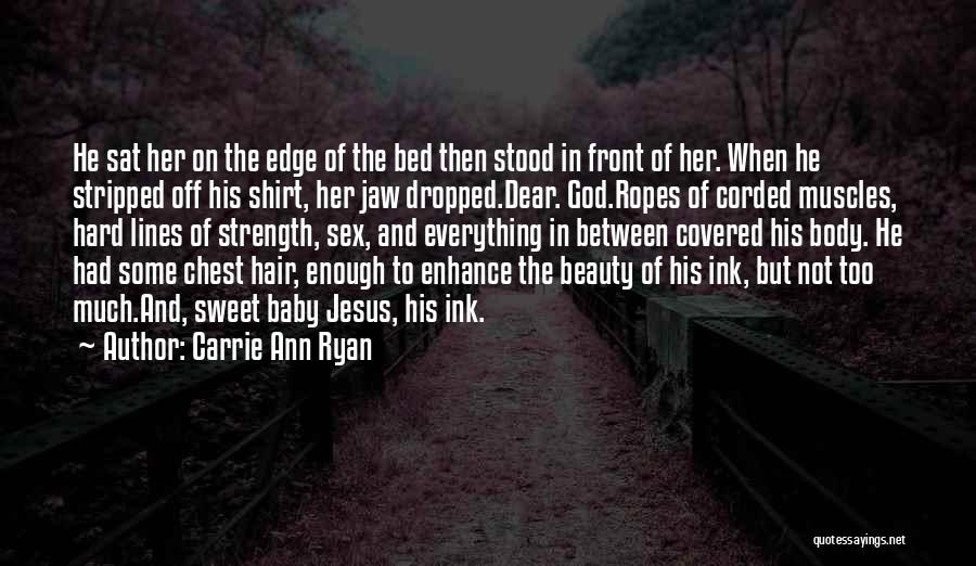 God And Strength Quotes By Carrie Ann Ryan