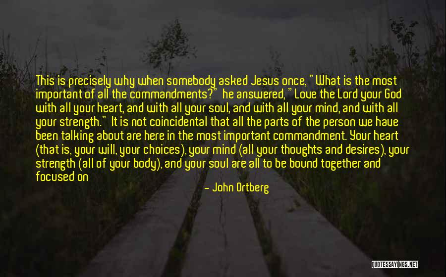 God And Strength Quotes By John Ortberg God And Strength Quotes By John Ortberg
