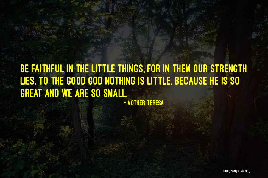 God And Strength Quotes By Mother Teresa