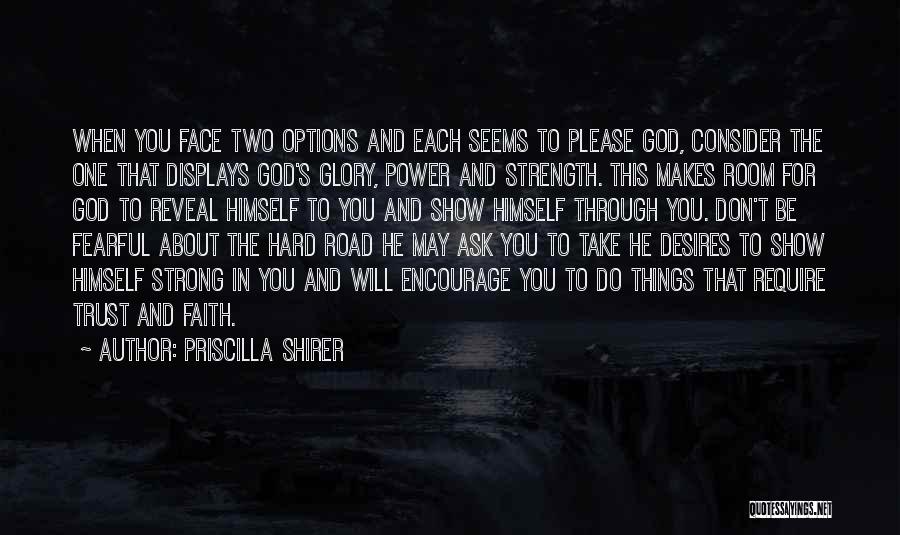 God And Strength Quotes By Priscilla Shirer