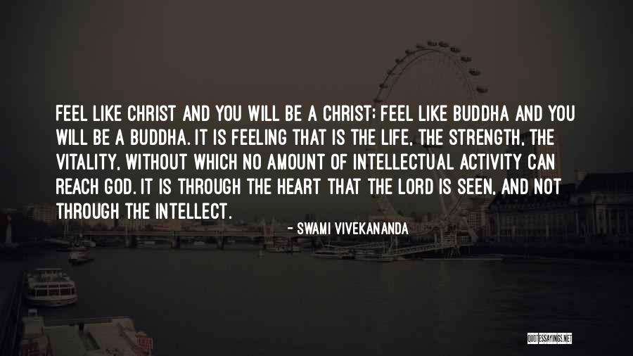 God And Strength Quotes By Swami Vivekananda God And Strength Quotes By Swami Vivekananda