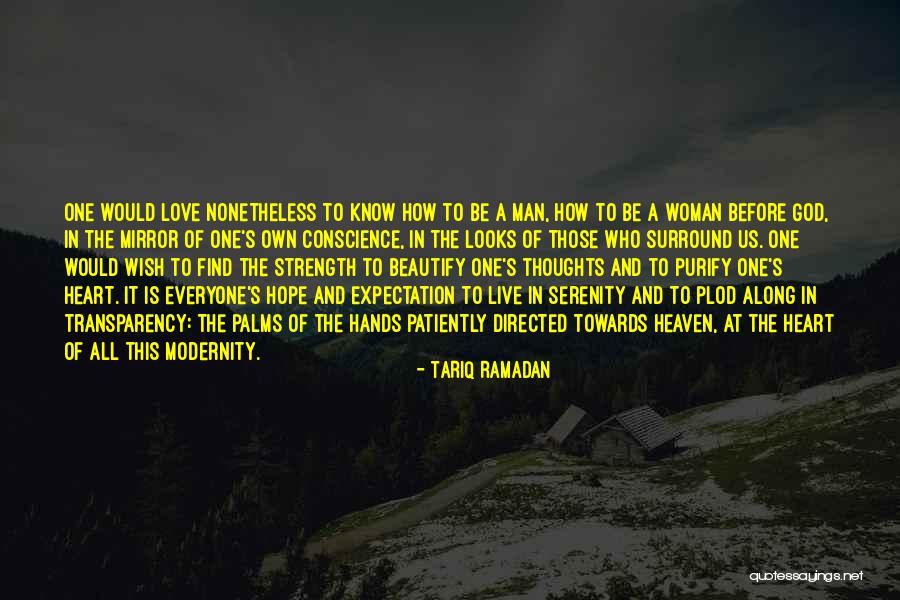 God And Strength Quotes By Tariq Ramadan God And Strength Quotes By Tariq Ramadan