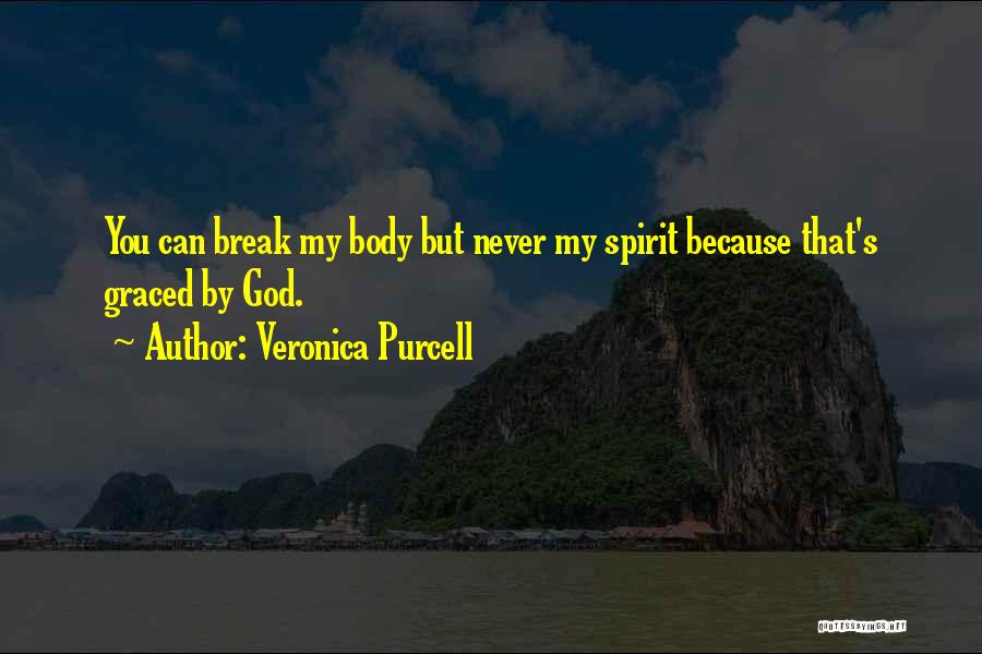 God And Strength Quotes By Veronica Purcell