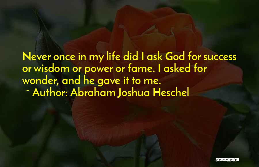 God And Success Quotes By Abraham Joshua Heschel