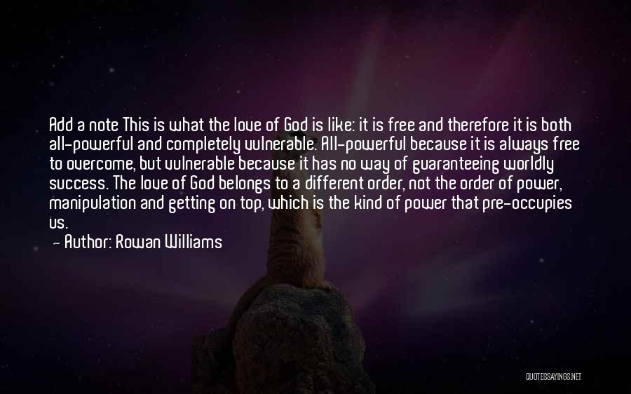 God And Success Quotes By Rowan Williams