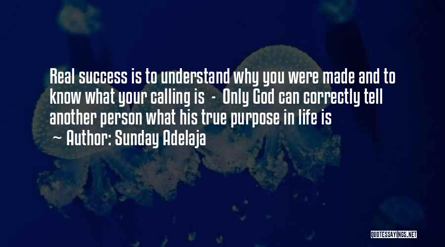 God And Success Quotes By Sunday Adelaja