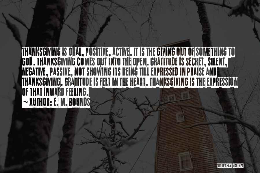 God And Thanksgiving Quotes By E. M. Bounds
