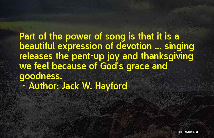 God And Thanksgiving Quotes By Jack W. Hayford