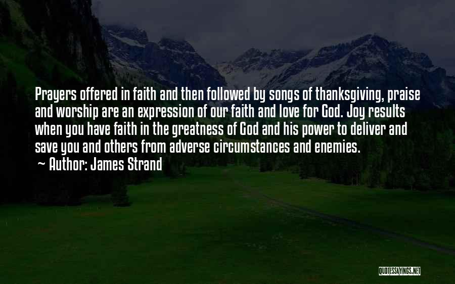 God And Thanksgiving Quotes By James Strand