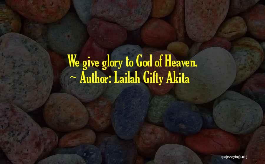 God And Thanksgiving Quotes By Lailah Gifty Akita