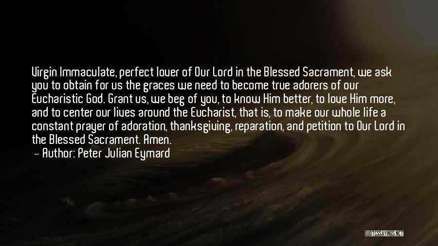 God And Thanksgiving Quotes By Peter Julian Eymard