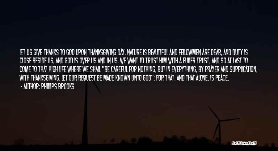 God And Thanksgiving Quotes By Phillips Brooks