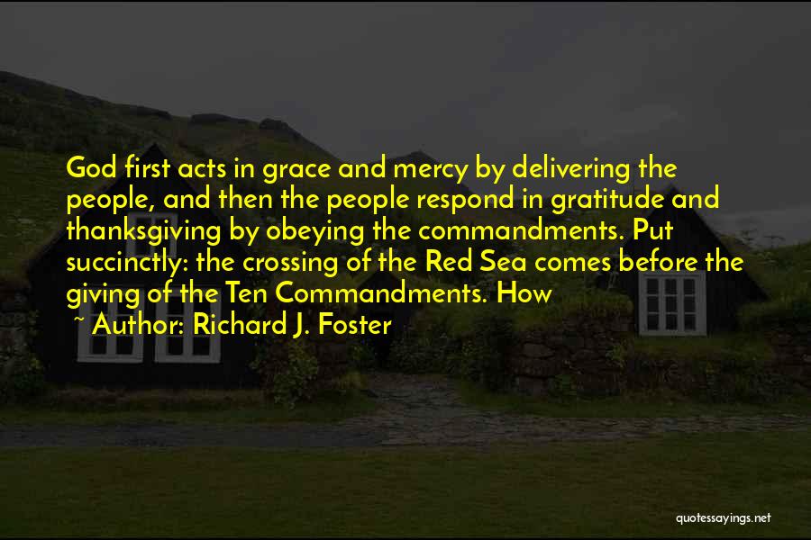 God And Thanksgiving Quotes By Richard J. Foster