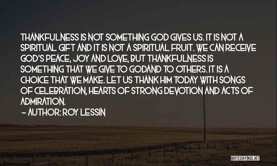 God And Thanksgiving Quotes By Roy Lessin