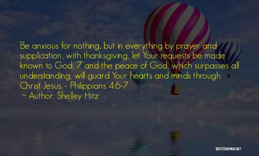 God And Thanksgiving Quotes By Shelley Hitz
