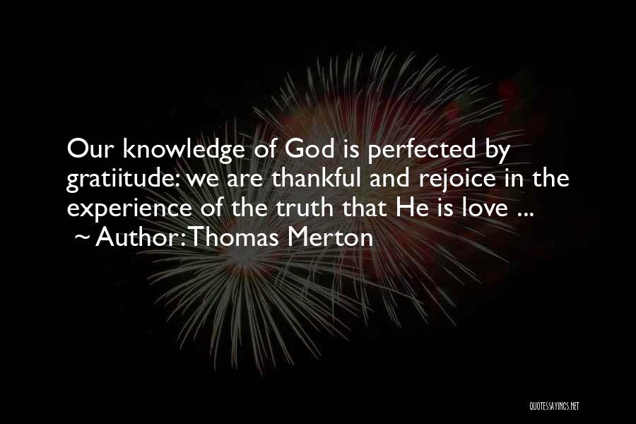 God And Thanksgiving Quotes By Thomas Merton