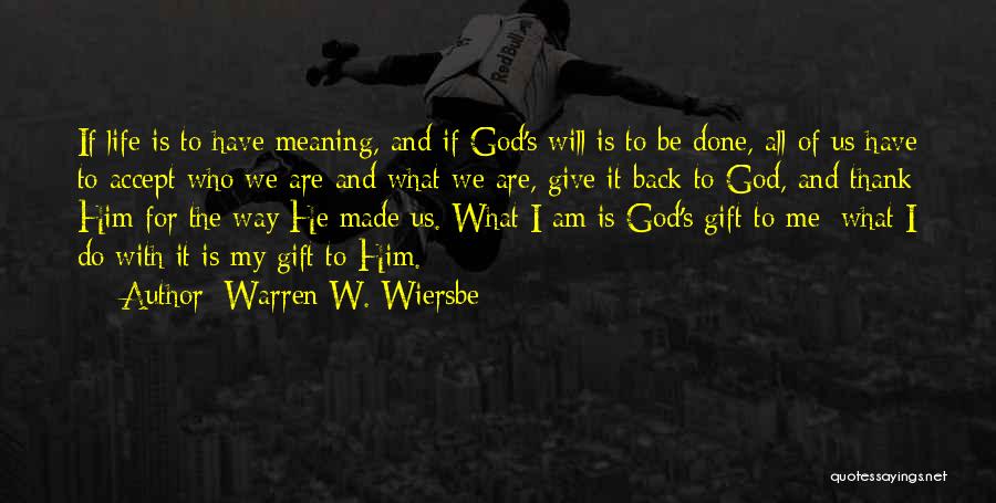 God And Thanksgiving Quotes By Warren W. Wiersbe