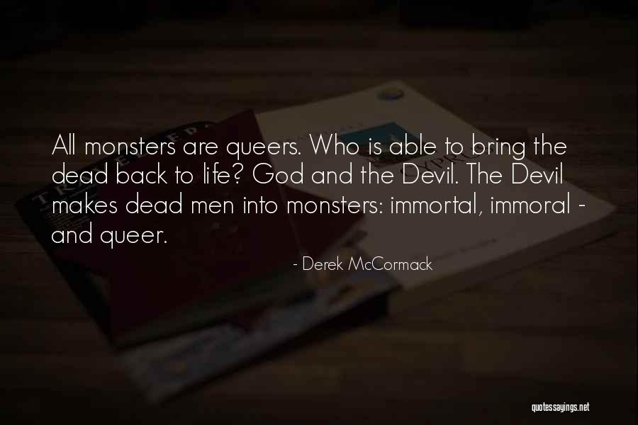 God And The Devil Quotes By Derek McCormack