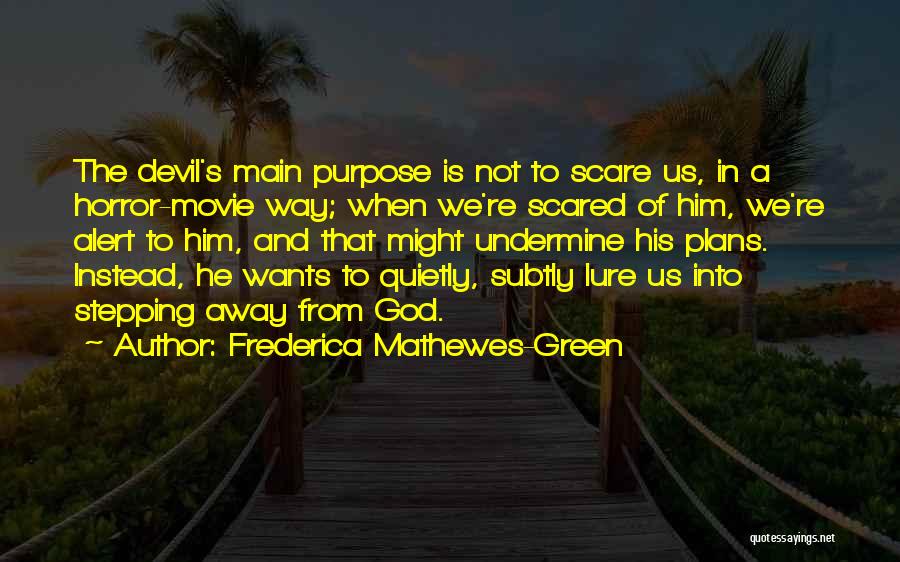 God And The Devil Quotes By Frederica Mathewes-Green