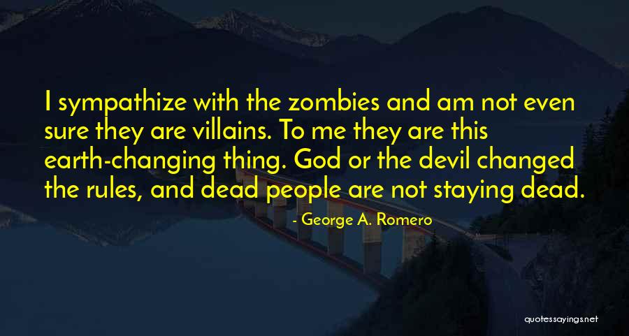 God And The Devil Quotes By George A. Romero