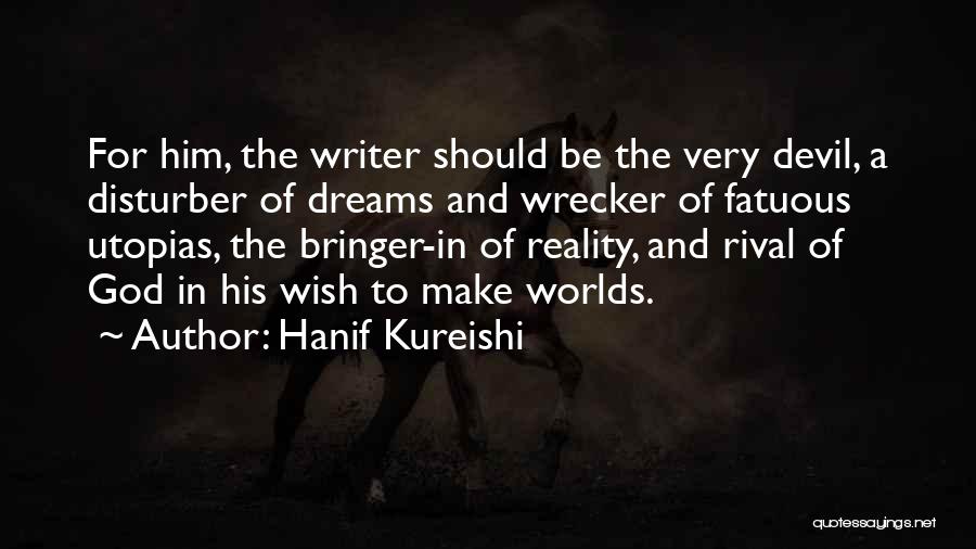 God And The Devil Quotes By Hanif Kureishi