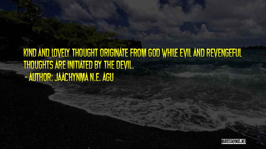 God And The Devil Quotes By Jaachynma N.E. Agu