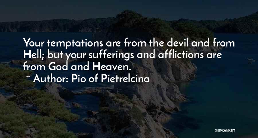 God And The Devil Quotes By Pio Of Pietrelcina
