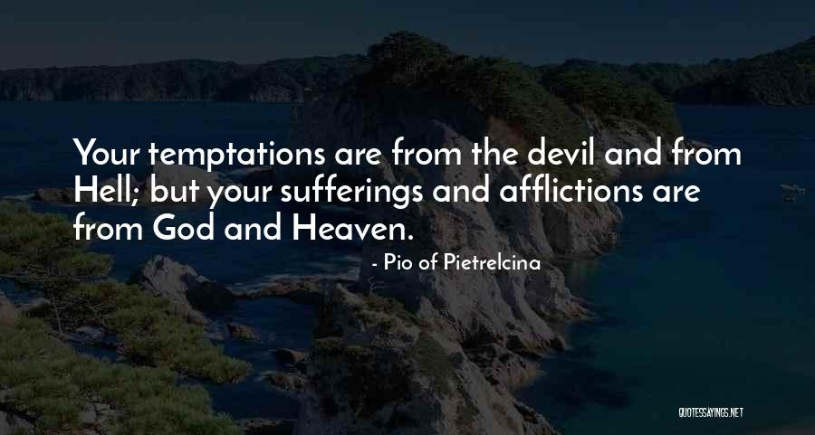 God And The Devil Quotes By Pio Of Pietrelcina