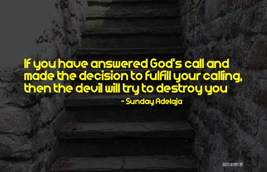 God And The Devil Quotes By Sunday Adelaja