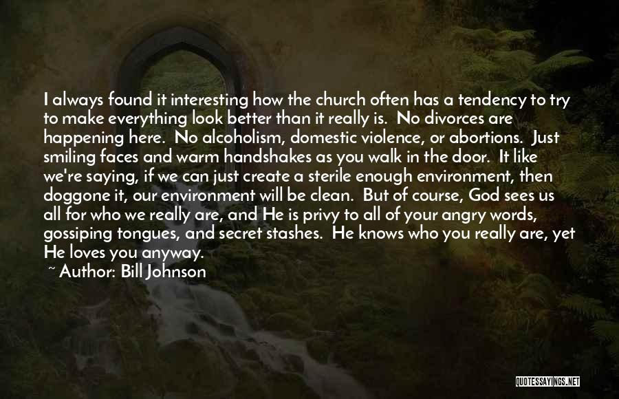 God And The Environment Quotes By Bill Johnson