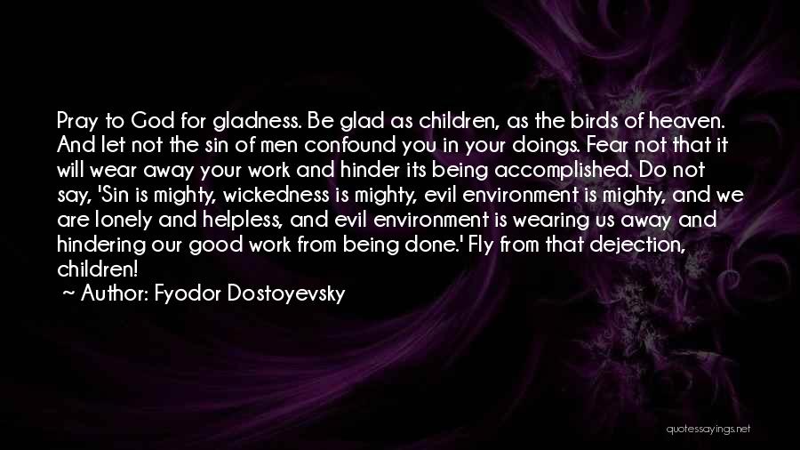 God And The Environment Quotes By Fyodor Dostoyevsky