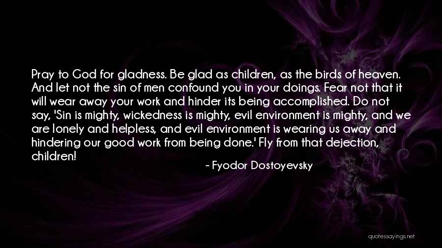 God And The Environment Quotes By Fyodor Dostoyevsky