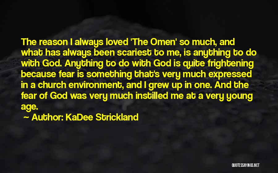 God And The Environment Quotes By KaDee Strickland