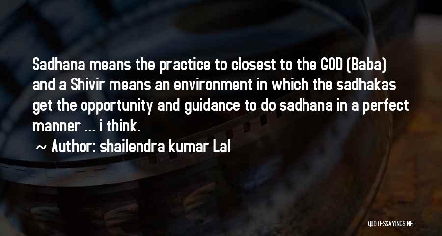 God And The Environment Quotes By Shailendra Kumar Lal