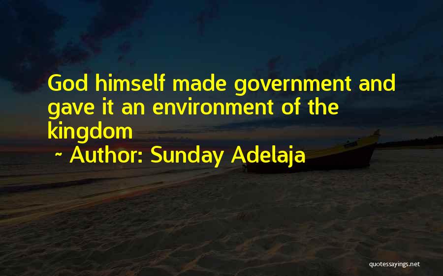 God And The Environment Quotes By Sunday Adelaja