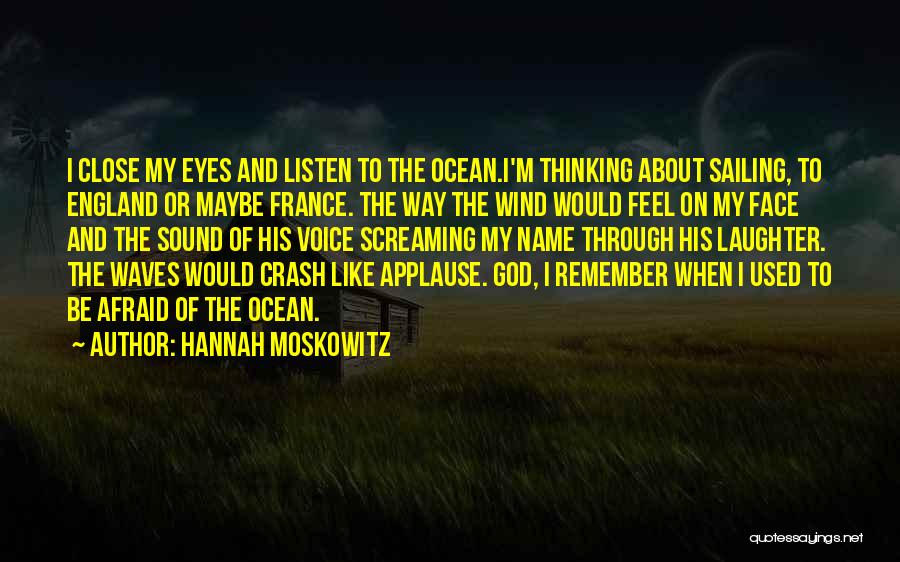 God And The Ocean Quotes By Hannah Moskowitz