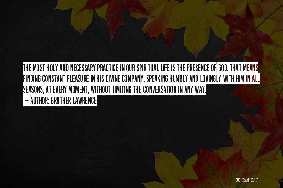 God And The Seasons Quotes By Brother Lawrence