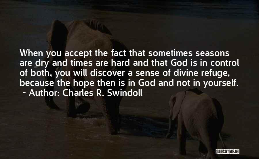 God And The Seasons Quotes By Charles R. Swindoll