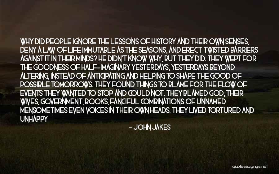 God And The Seasons Quotes By John Jakes